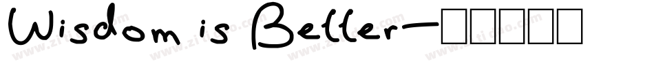 Wisdom is Better字体转换